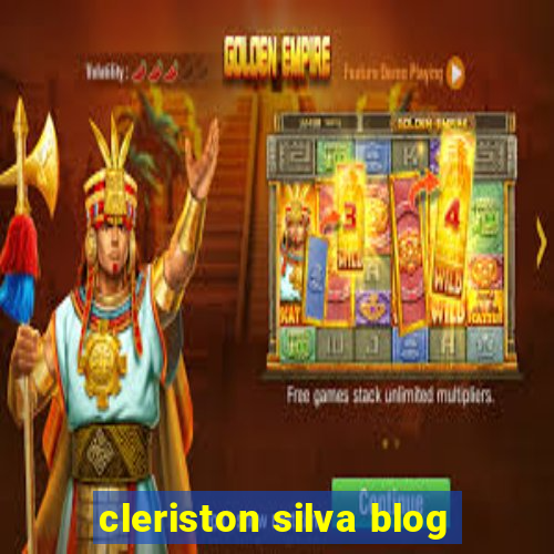 cleriston silva blog